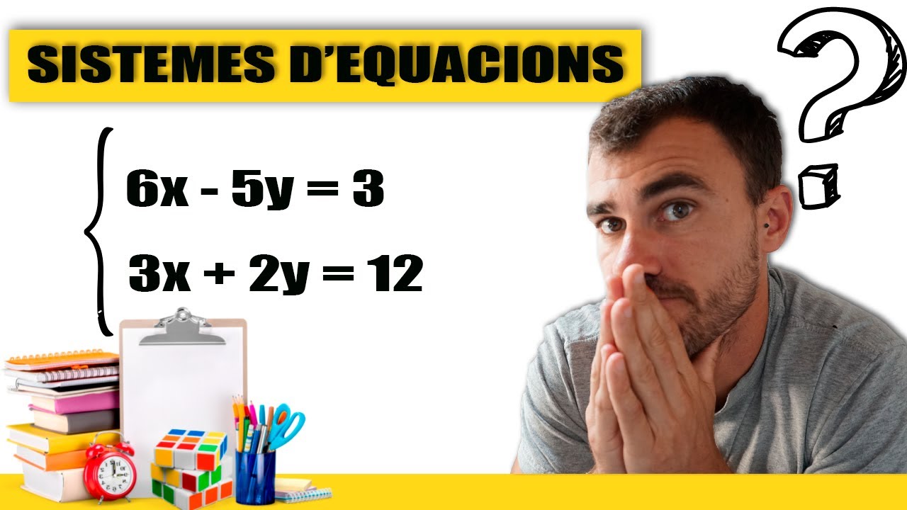 SISTEMES D'EQUACIONS | Àlgebra