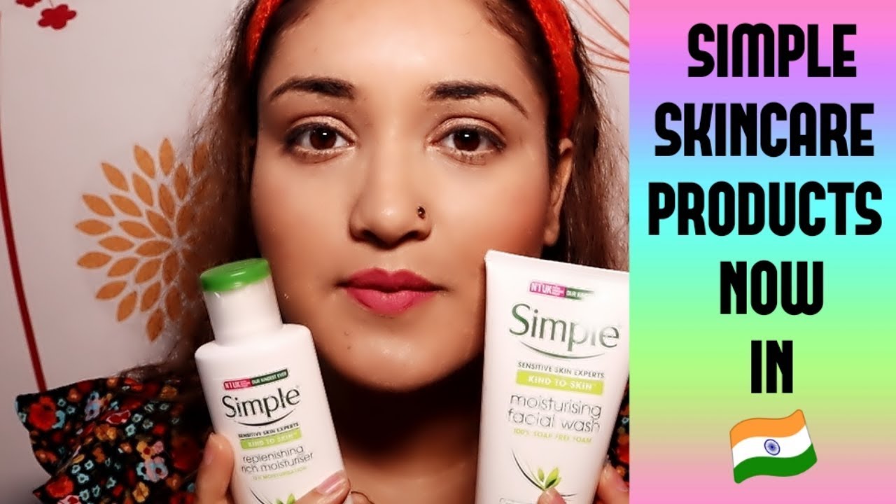 Simple Kind To Skin Moisturizer & Facial Wash Review || Best Skincare Brand Now in INDIA