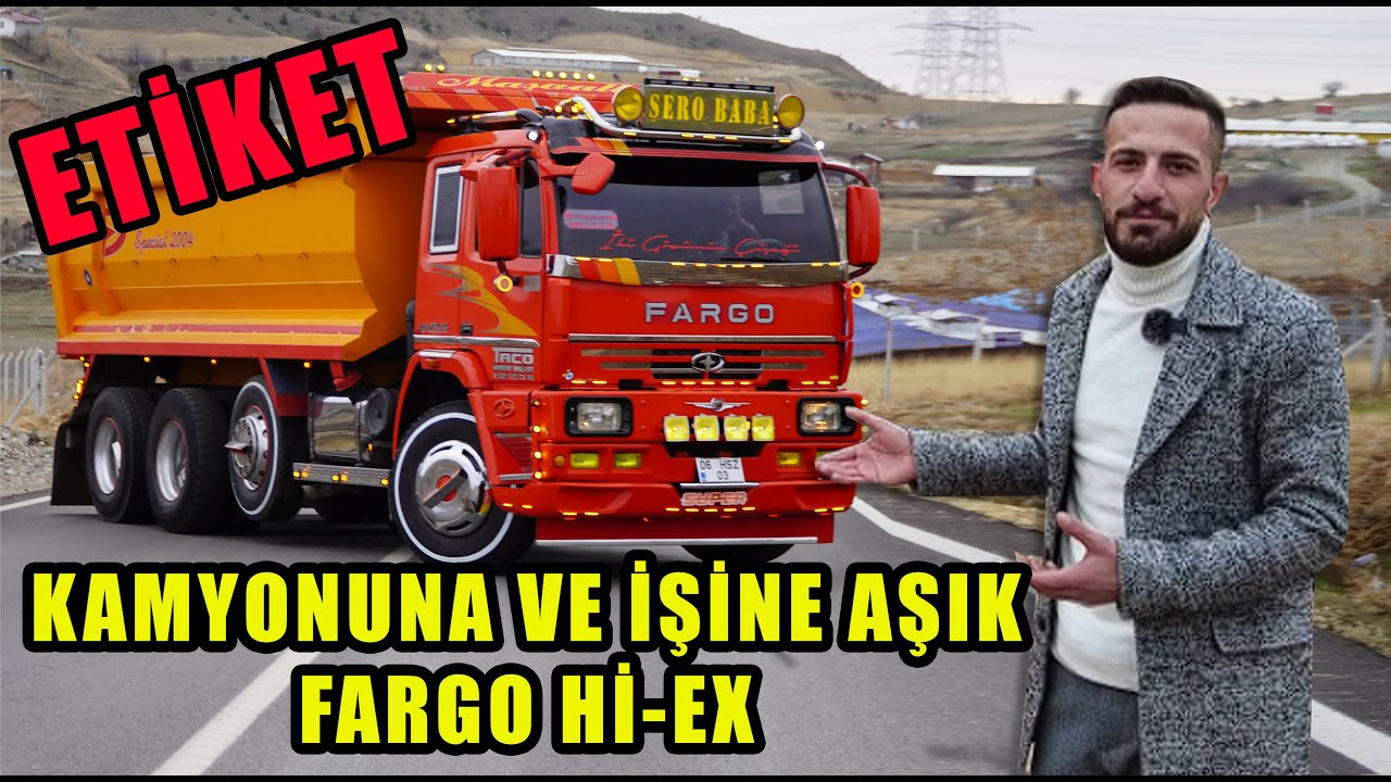 ETİKET ARAÇLAR | FARGO HİNO | İSMAİL ÖZKESEMEN | KAMYONUNA VE İŞİNE AŞIK