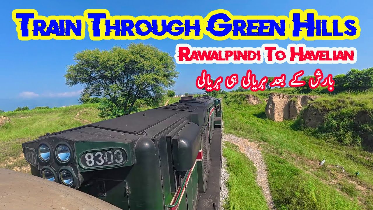 A Train Through Green Hills | 267UP Rawalpindi Passenger to Havelian After Monsoon