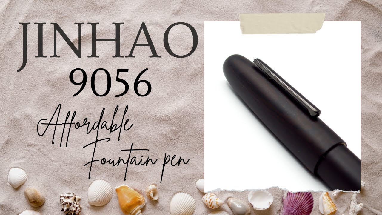 JINHAO 9056 Affordable Fountain pen