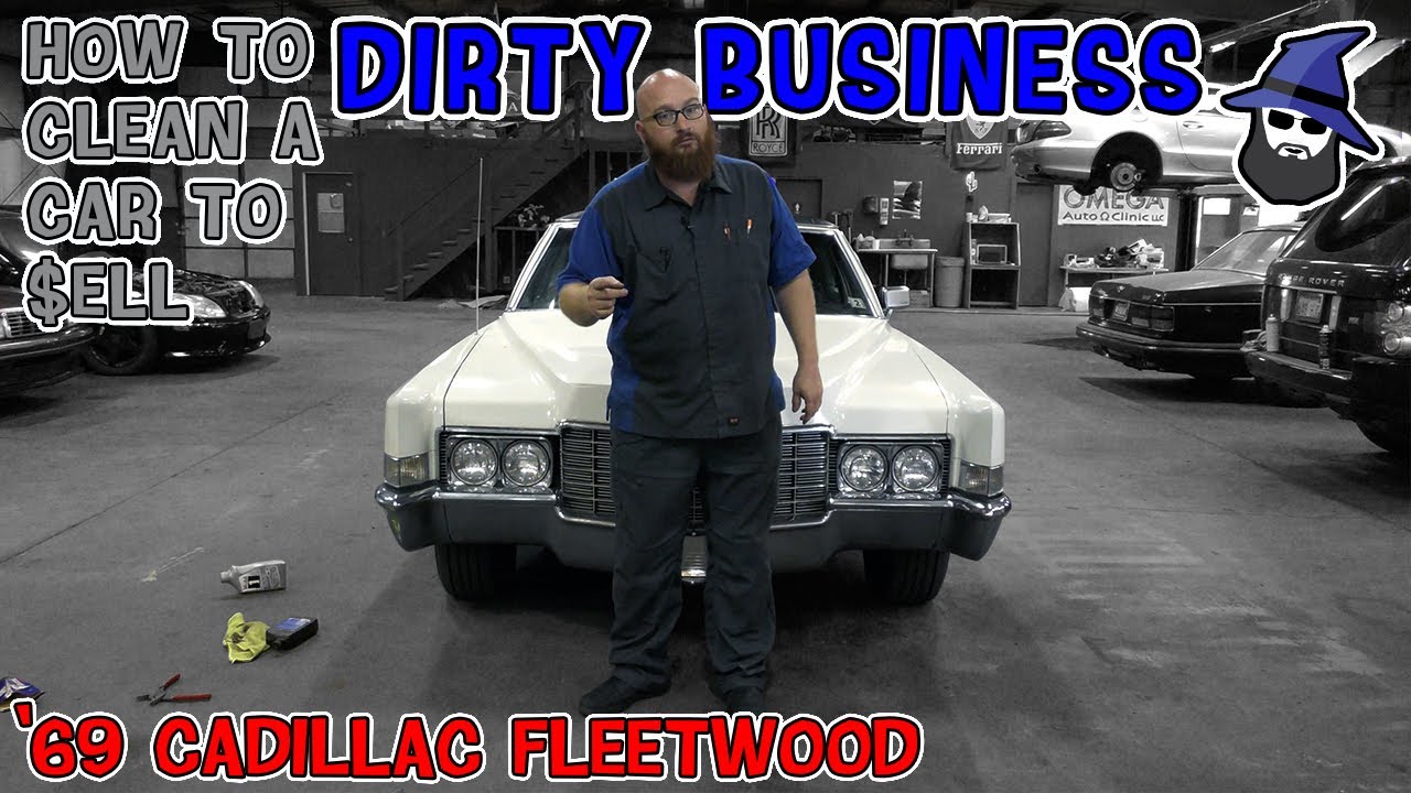 Dirty Business! CAR WIZARD shows on his '69 Cadillac what you must do to get top dollar for your car