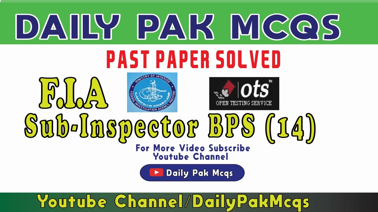 FIA Sub Inspector BPS (14) Past Paper solved| OTS| FPSC| 2018