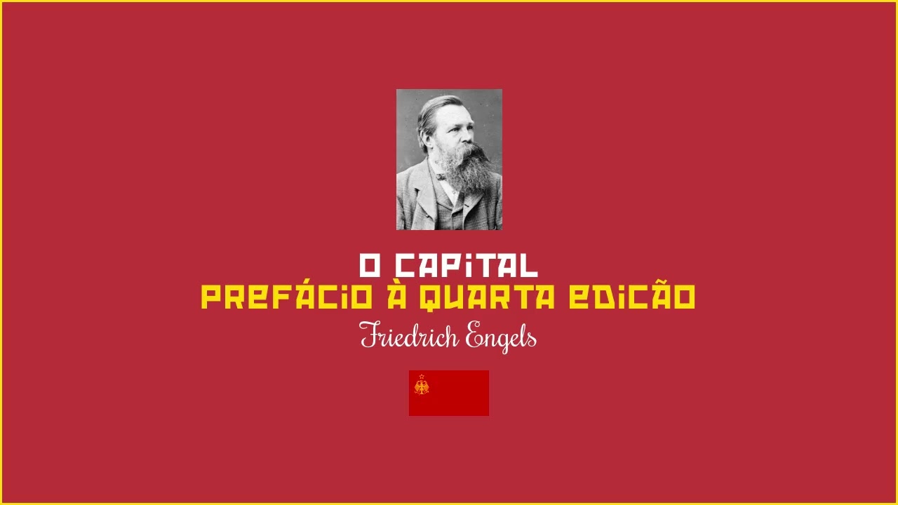 O Capital - Prefácio à quarta edição