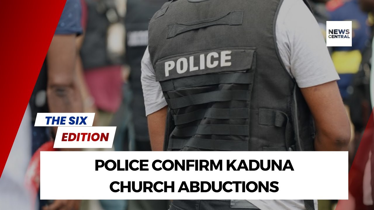 Kaduna Church Abductions: Police Reverse Earlier Position and Confirm Incident