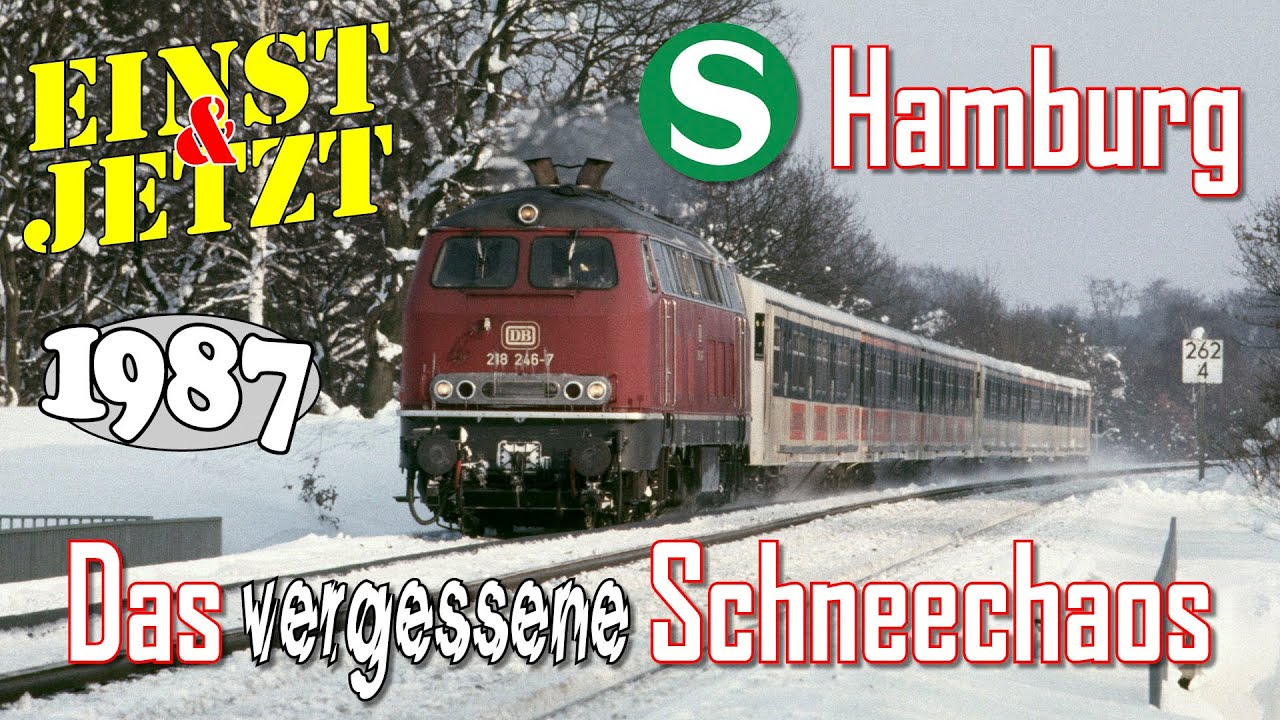 EINST & JETZT: Schneechaos 1987 – S-Bahn Hamburg DB – Bergedorf Reinbek Aumühle – Schleswig-Holstein