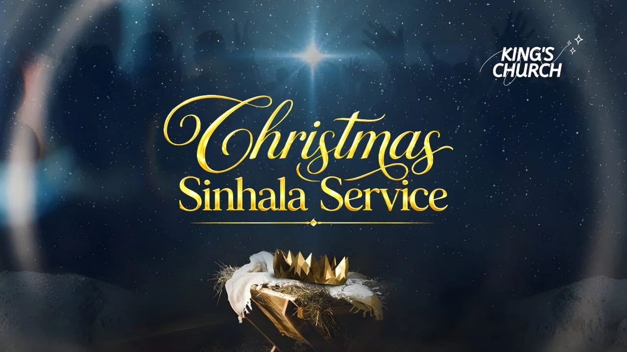 KING'S CHURCH//LIVE//CHRISTMAS SINHALA  SERVICE/8:00AM