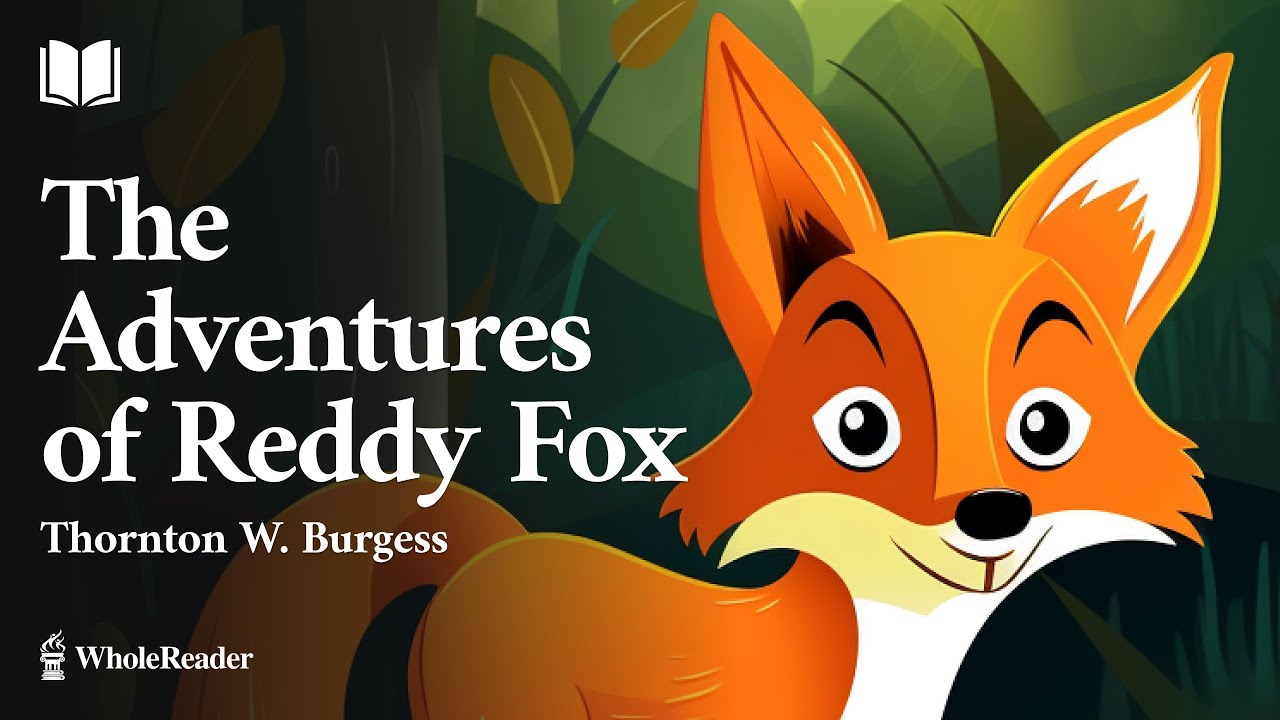 The Adventures of Reddy Fox - Thornton W. Burgess - Fantasy
