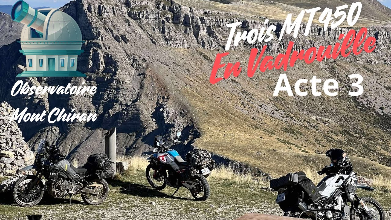 Bivouac et moto trail Acte 3. trois CF MOTO MT 450 Ibex  en vadrouille direction les Alpes