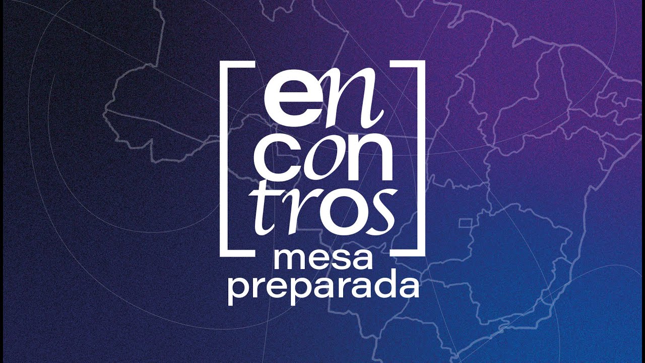 ENCONTRO MESA PREPARADA - [IDENTIDADE E PROCESSOS] - Paulo Borges Júnior