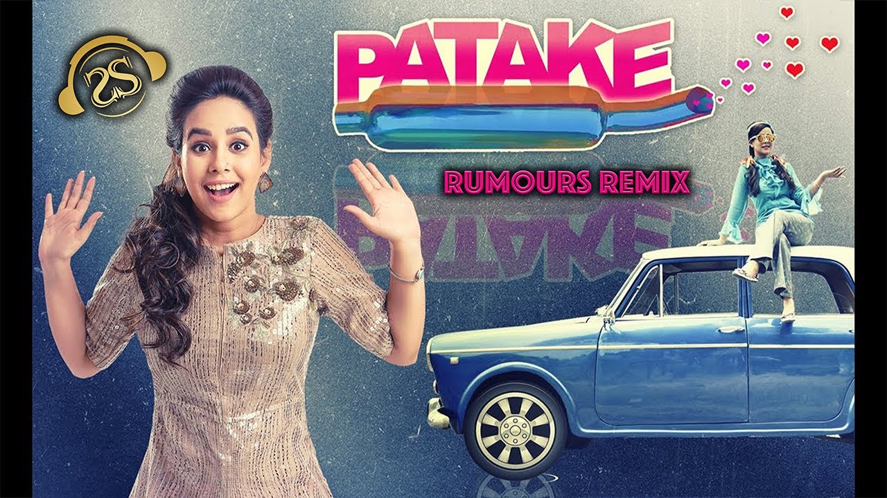 Sunanda Sharma - Patake (Rumours Mix)