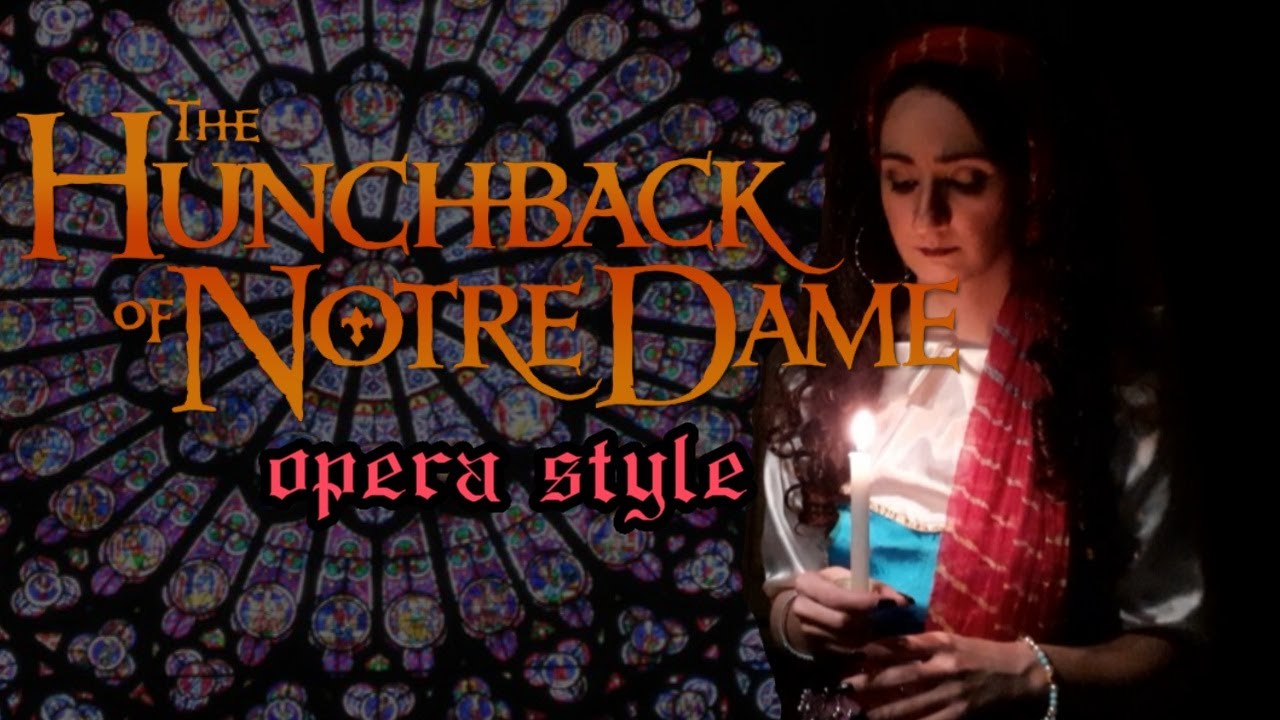 God Help the Outcasts - THE HUNCHBACK OF NOTRE DAME - cover in OPERA STYLE - Anna Maddalena Capasso