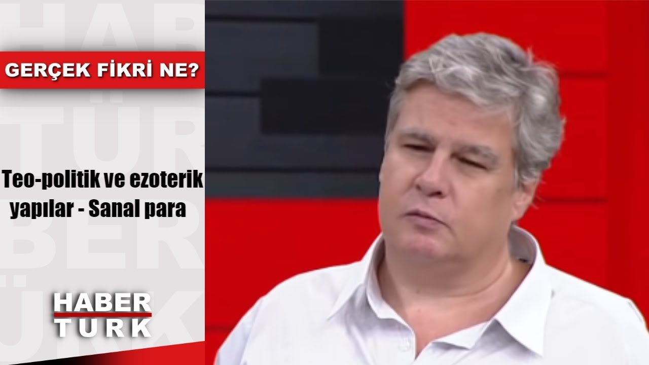 Gerçek Fikri Ne? - 5 Ekim 2018 - (Teo-politik ve ezoterik yapılar - Sanal para)