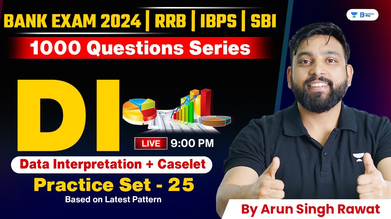 📊 Data Interpretation for RRB PO/Clerk, IBPS Clerk, SBI PO | DI Set - 25 | DI By Arun Sir