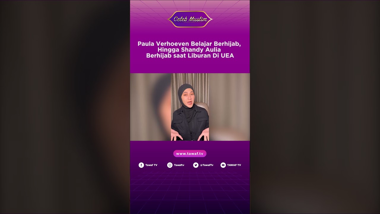 Paula Verhoeven Belajar Berhijab, Hingga Shandy Aulia Berhijab saat Liburan Di UEA