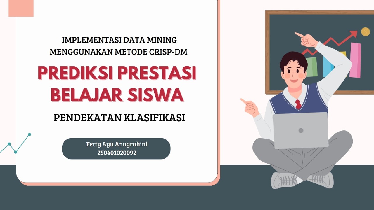 IMPLEMENTASI DATA MINING (CRISP-DM) PENDEKATAN KLASIFIKASI UNTUK PREDIKSI PRESTASI BELAJAR SISWA