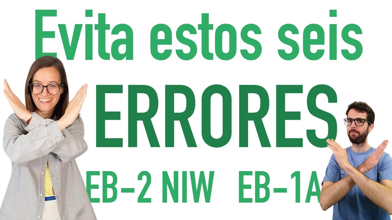 ERRORES en EB2 NIW y EB1A