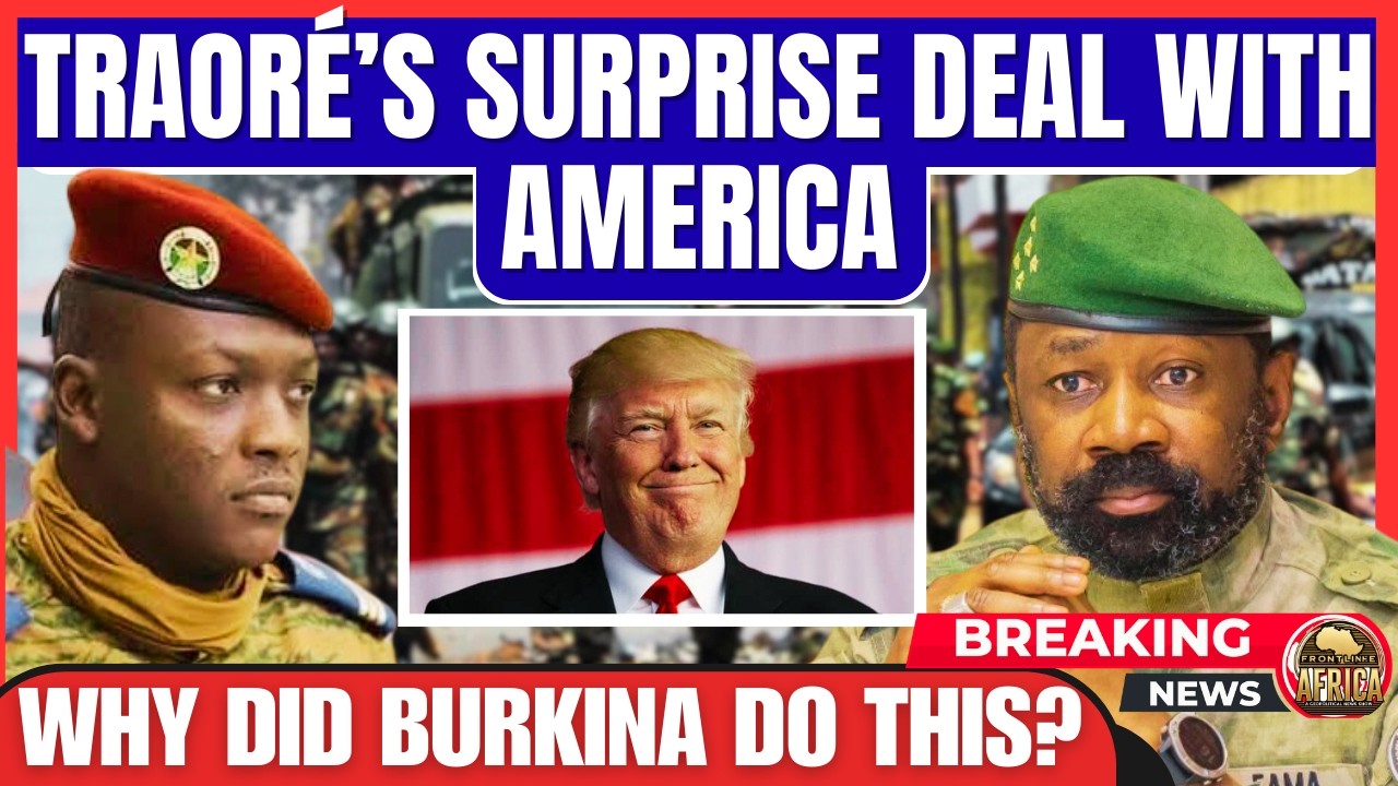 TRAORE’S SURPRISE DEAL WITH AMERICA