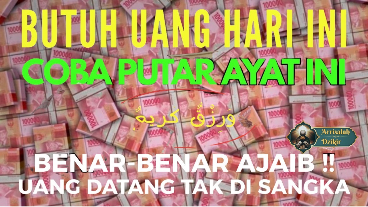 AYAT LUAR BIASA !!! UANG DATANG BERLIMPAH RUAH HUTANG LUNAS TAK TERSISA – DOA TERLILIT HUTANG