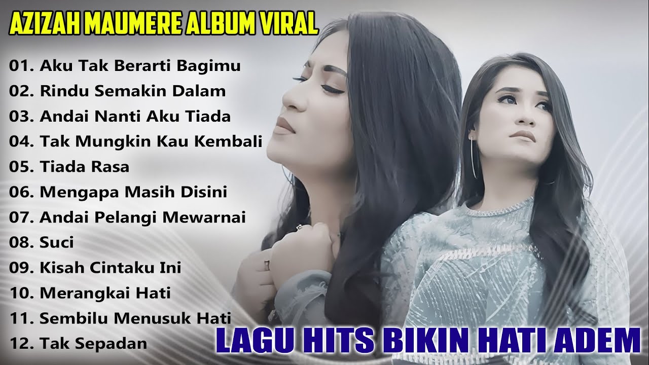 Azizah Maumere Full Album Terbaik 2025 - Lagu Pop Paling Ngehits Enak Didengar Bikin Hati Adem
