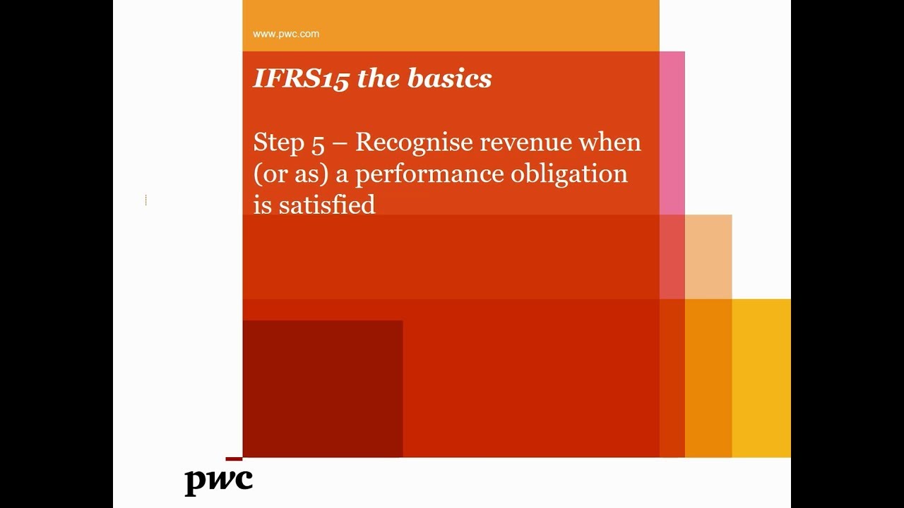 Основы МСФО 15 от PwC – Шаг 5 – Признание выручки в момент (или по мере) выполнения обязательства...
