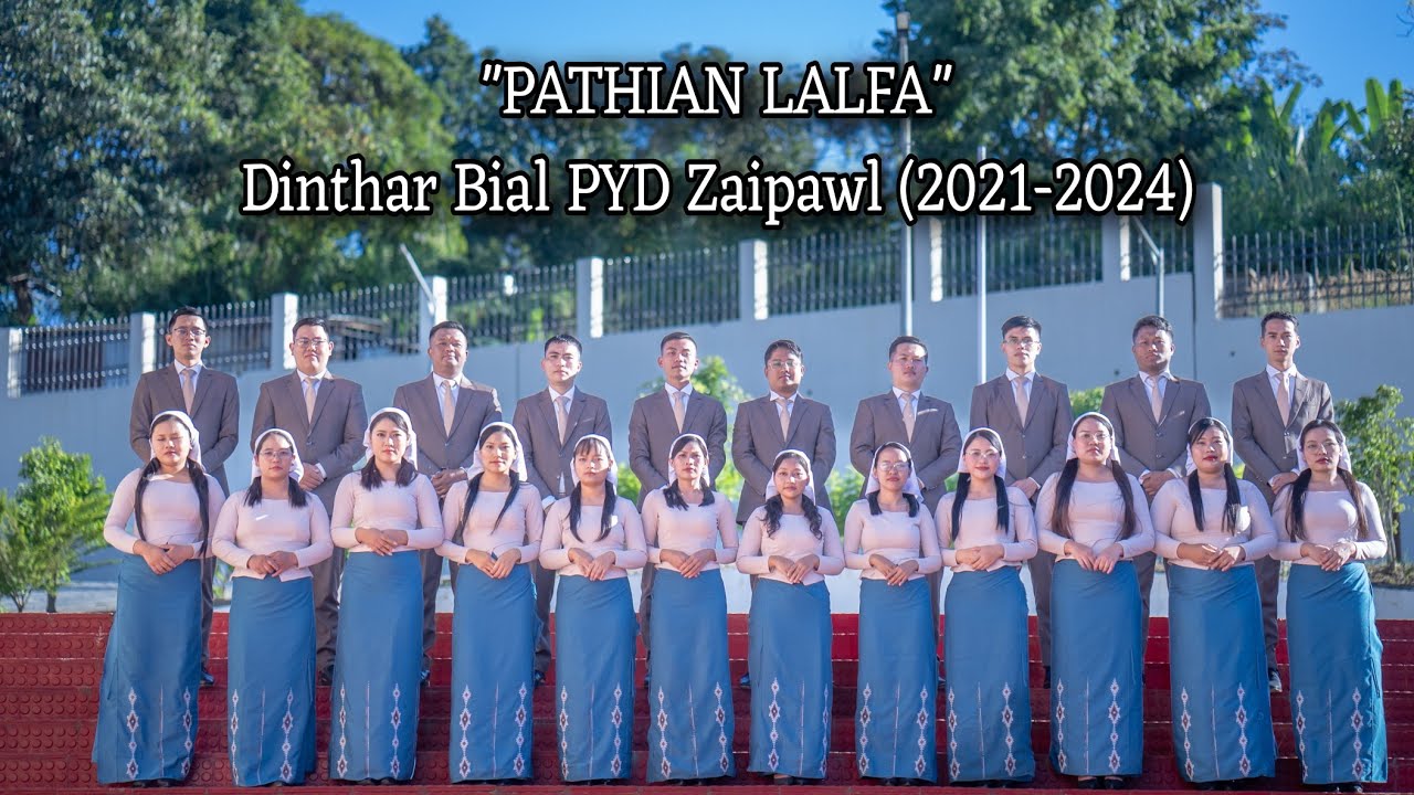 Dinthar Bial PYD Zaipawl (2021-2024) - Pathian Lalfa (Official Music Video)
