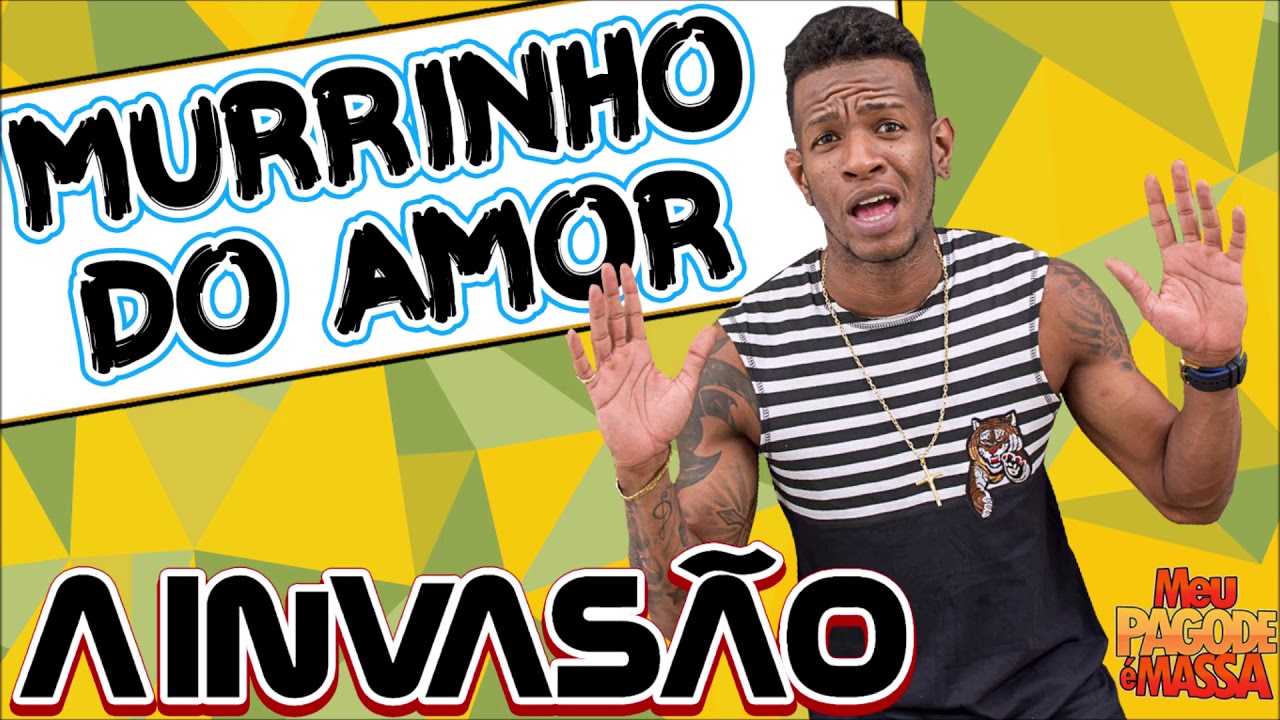 MURRINHO DO AMOR - A INVASÃO