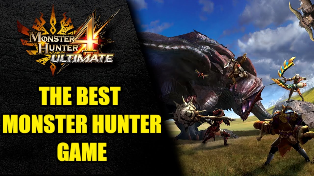 Why 4 Ultimate is the Best Monster Hunter Game, and Why You Should Play It - Heavy Wings