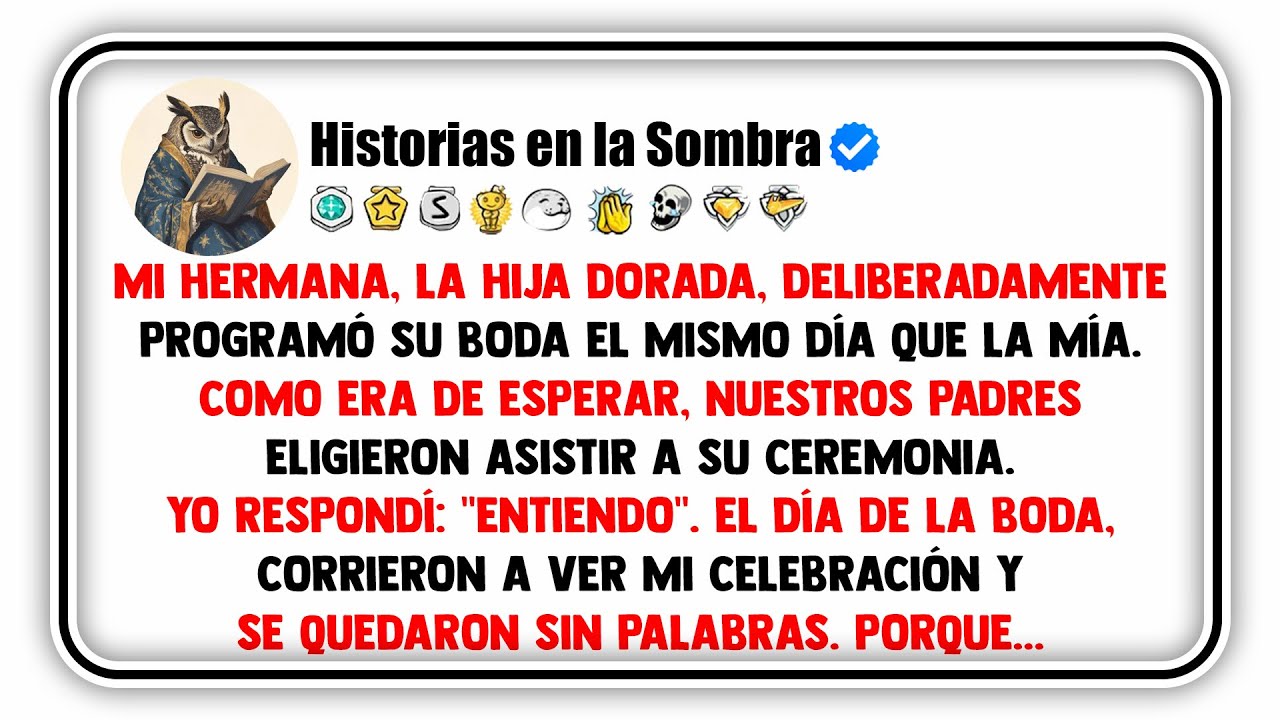 Mi Hermana, la Hija Dorada, Deliberadamente Programó Su Boda el Mismo Día que la Mía.
