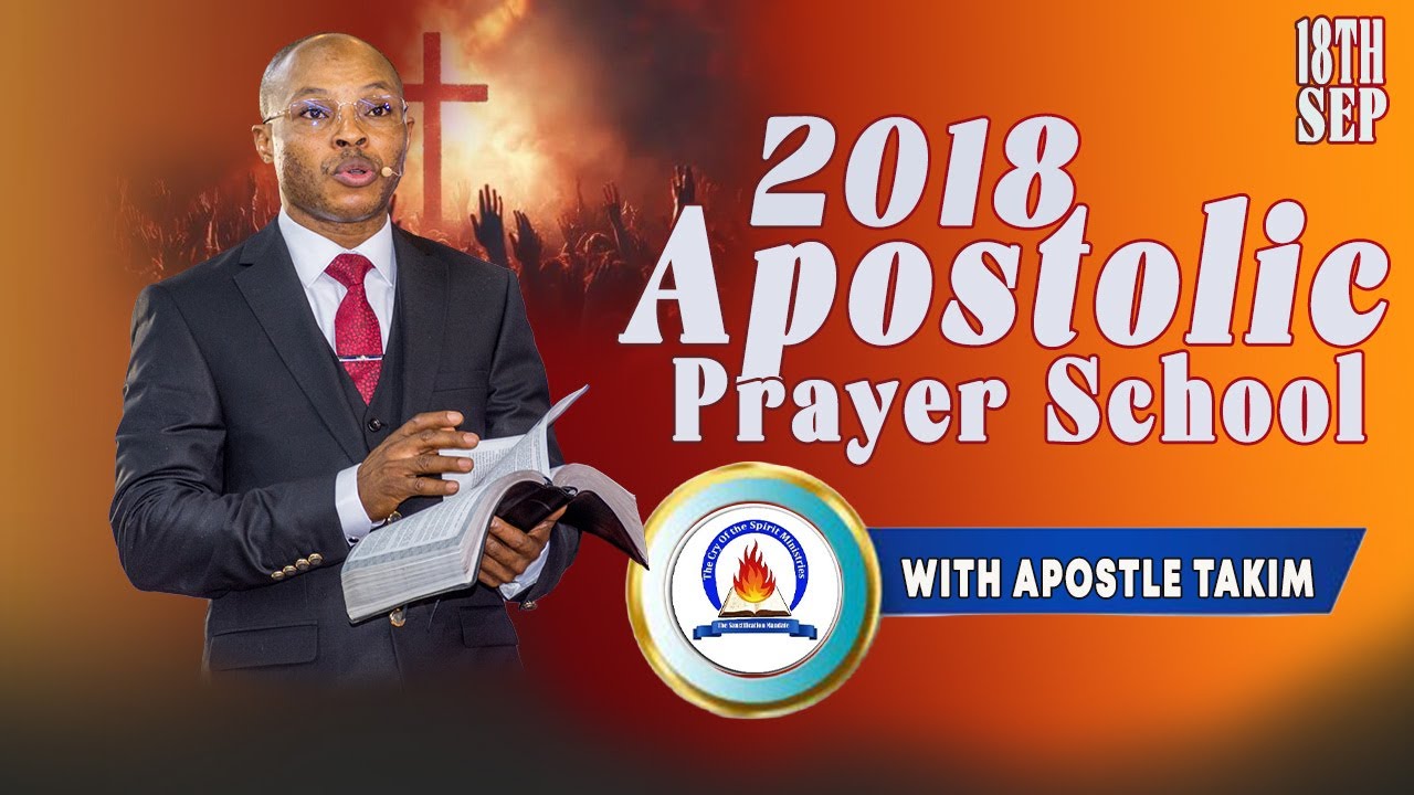 2018 APOSTOLIC PRAYER SCHOOL .....the Prayer Knee
