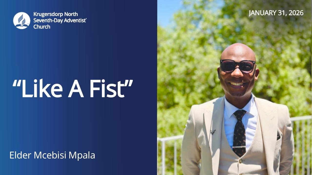 "Like A Fist" by Elder Mcebisi Mpala - 31/01/2026