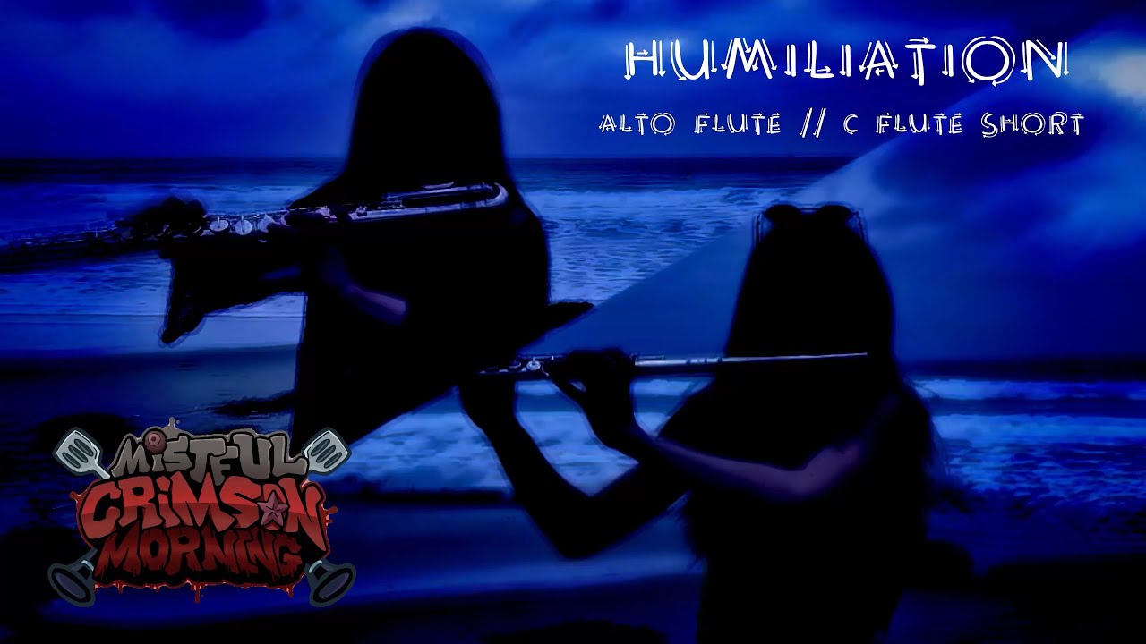 Humiliation - FNF Mistful Crimson Morning ~ Alto Flute/C Flute Short