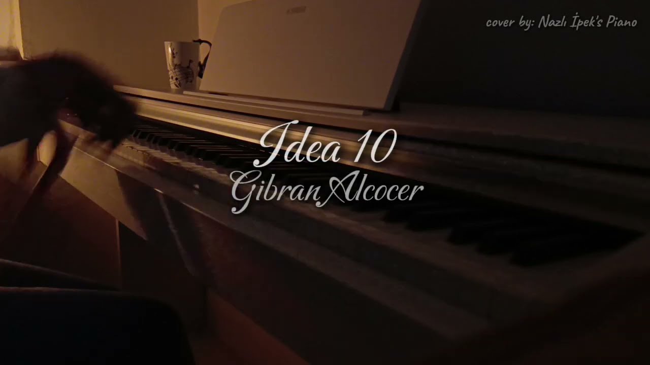 Gibran Alcocer- Idea 10 Piano