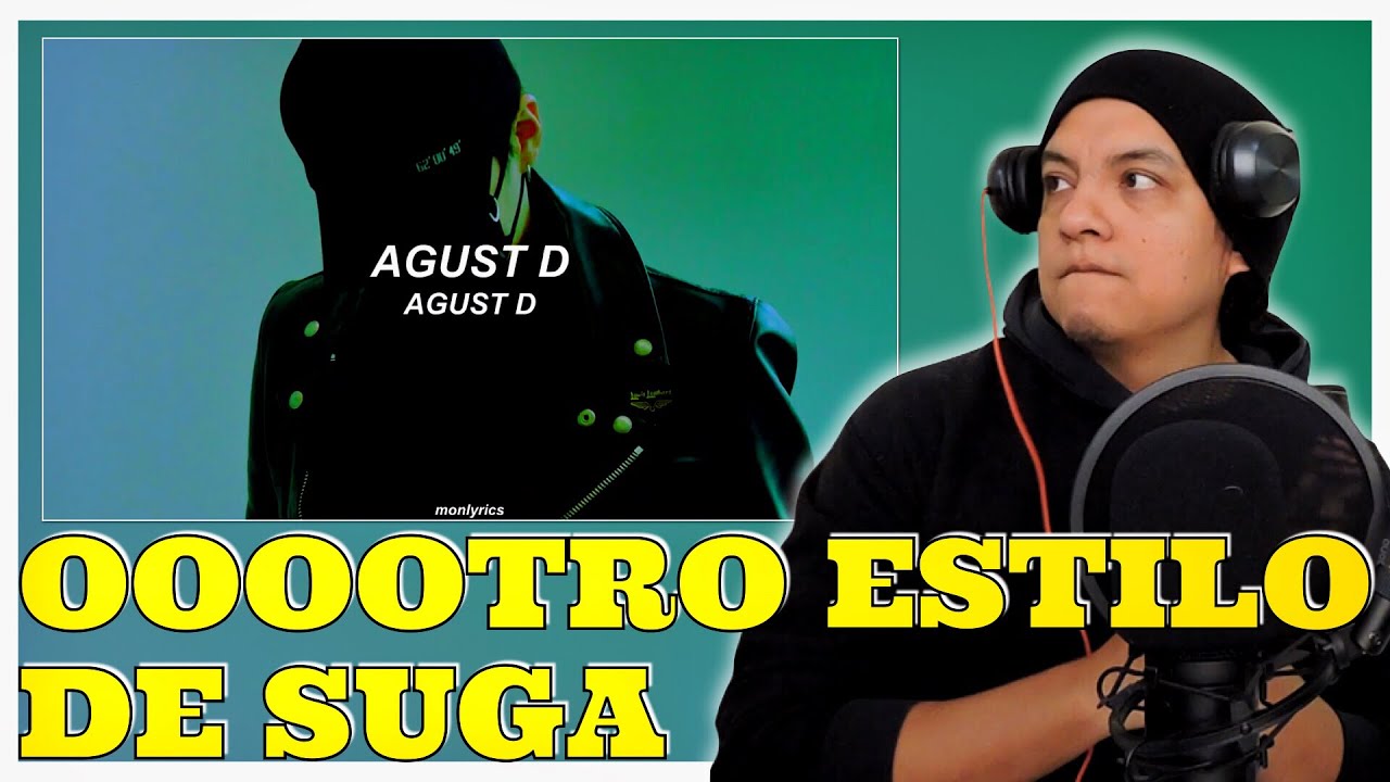 AGUST D (SUGA BTS) - AGUST D [REACCIÓN Y COMENTARIOS]