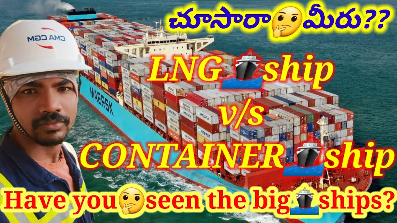 LNG v/s CONTAINER🚢 |seafarer sankar |telugu |ship |marinerlife