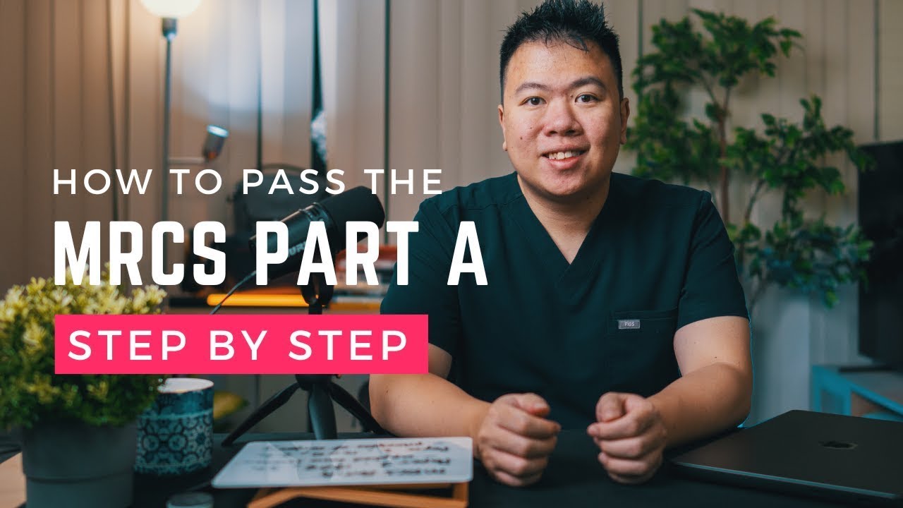 How I Passed The MRCS Part A - Essential Guide