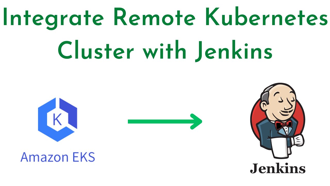 Integrate Remote Kubernetes Cluster with Jenkins | How to Connect Kubernetes Cluster with Jenkins