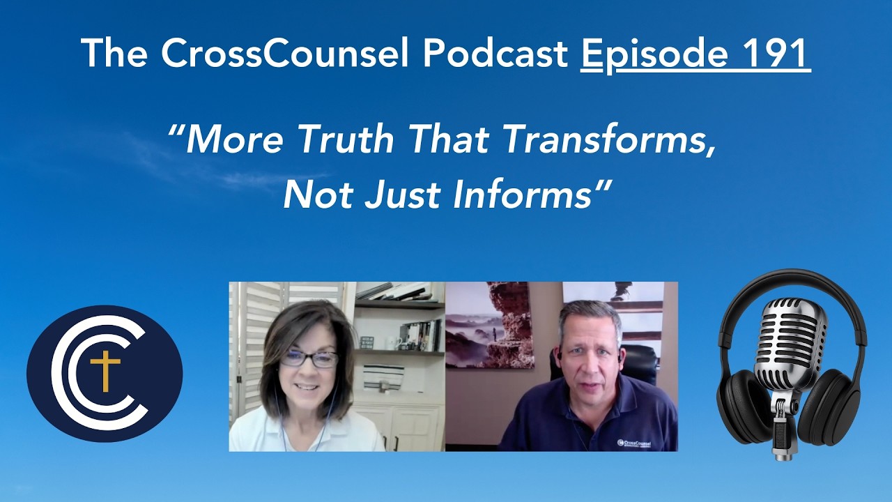 191 | More Truth That Transforms, Not Just Informs