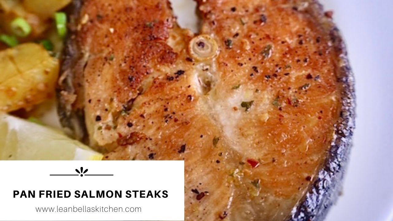 Pan Fried Salmon Steaks with Lemon Butter @leanbellaskitchen