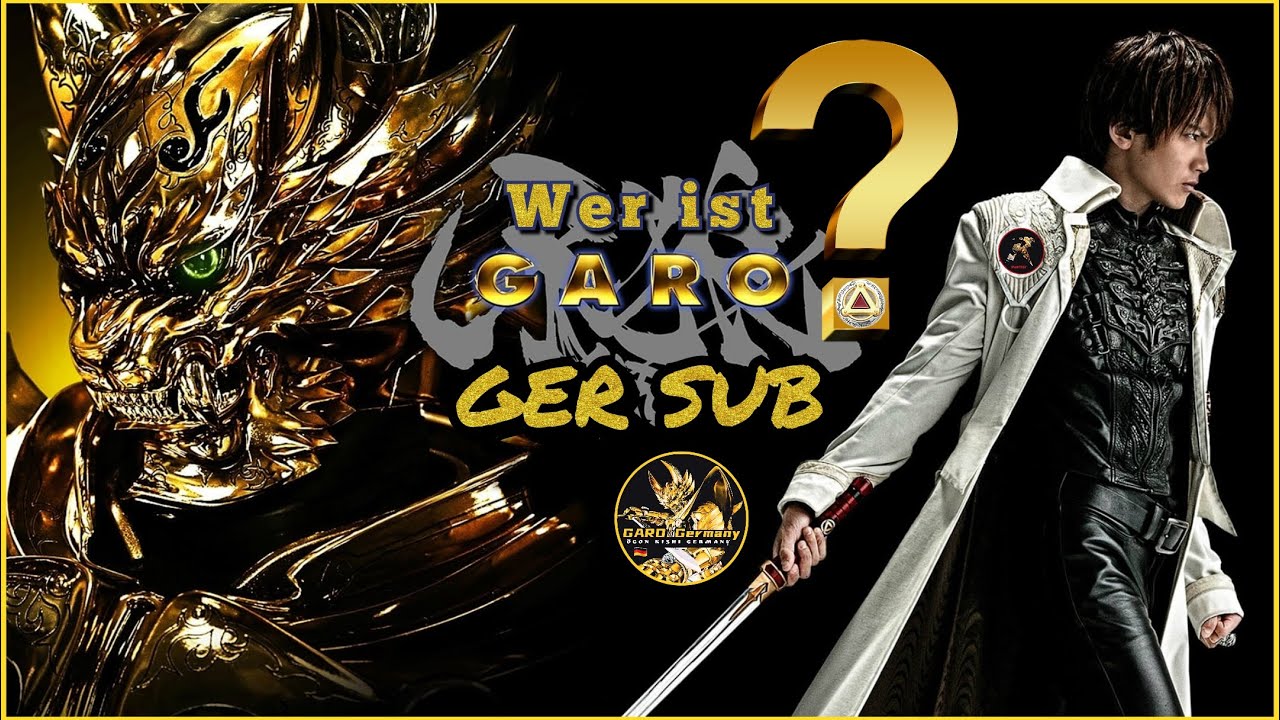 Wer ist GARO? (GER SUB) &ndash; Tokusatsu Vorstellung / Erkl&auml;rung #1 - Kouga Saejima