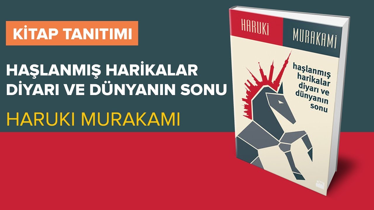 Haşlanmış Harikalar Diyarı ve Dünyanın Sonu - Haruki Murakami - Kitap Tanıtımı