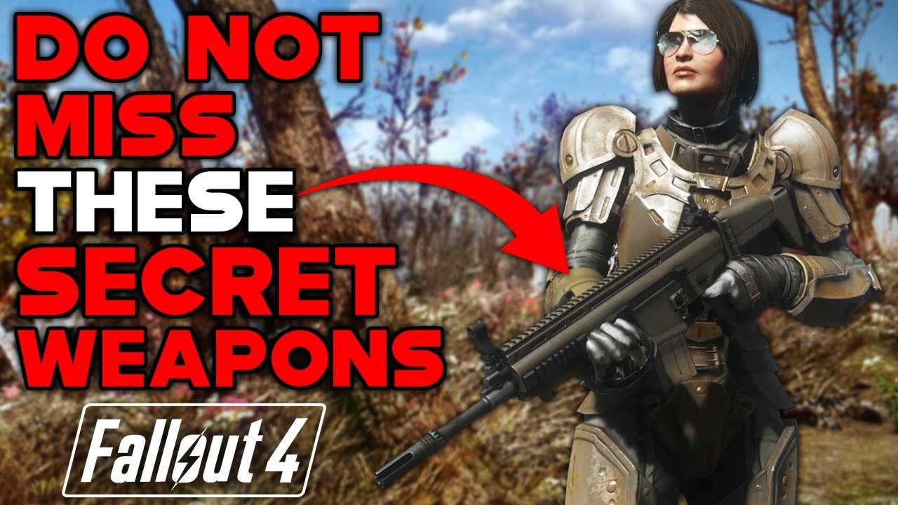 DO NOT MISS THESE SECRET WEAPONS IN FALLOUT 4