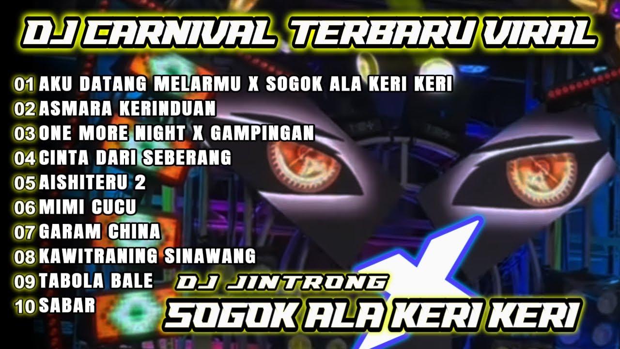 DJ ALA KERI KERI X AKU DATANG MELAMARMU - MIDLLE TRAP FULL BASS KARNAVAL VIRAL TIKTOK 2025! Jintrong