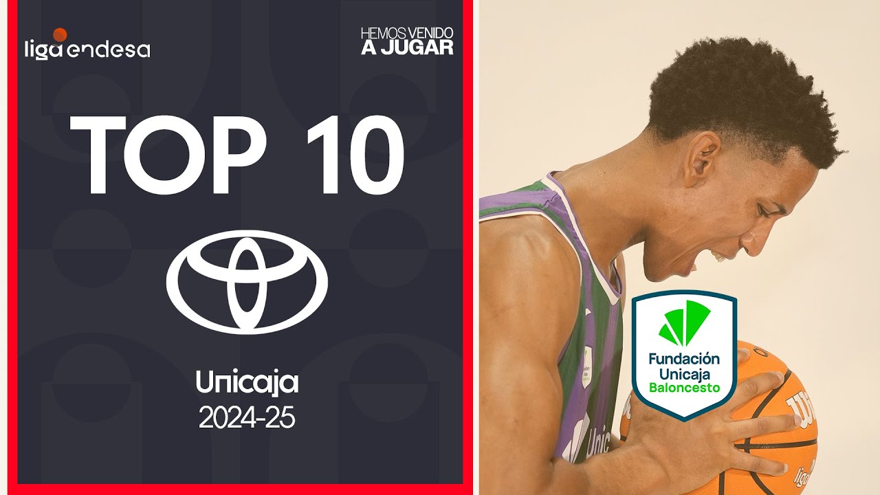 Top10 Toyota: Las Mejores Jugadas de Unicaja | Liga Endesa 2024-25