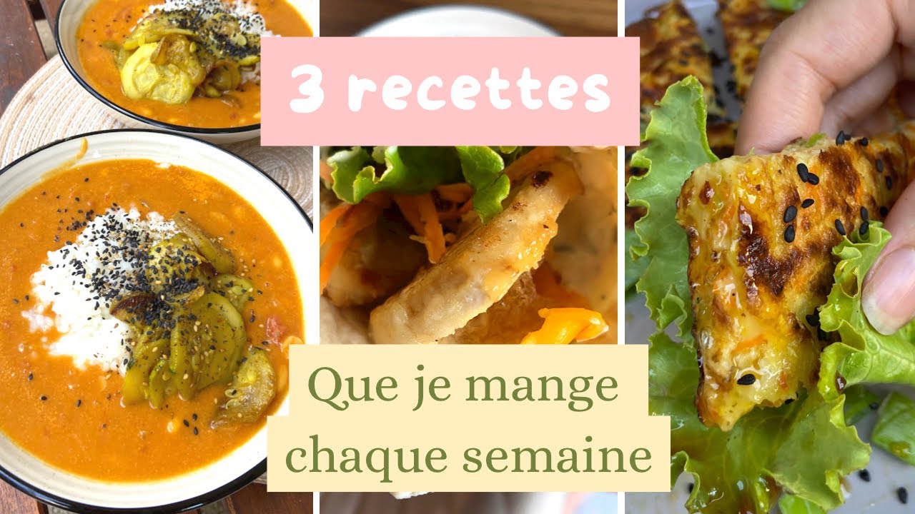 3 repas dont je ne me lasse pas | Equilibrés, Petit budget et Gourmands