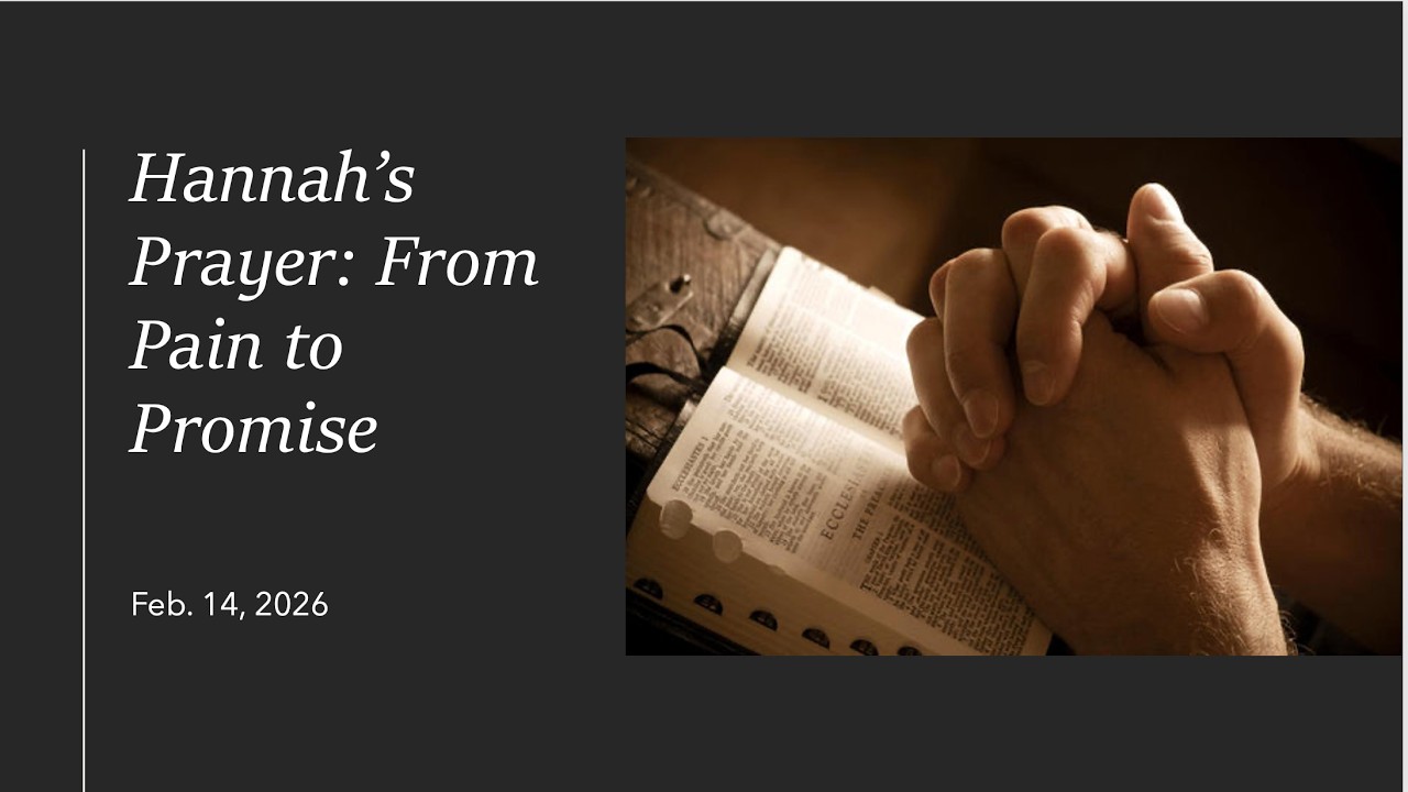 Hannah’s Prayer: From Pain to Promise