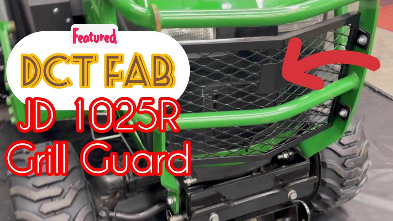 JD 1025R Grill Guard Installation. DCT FAB