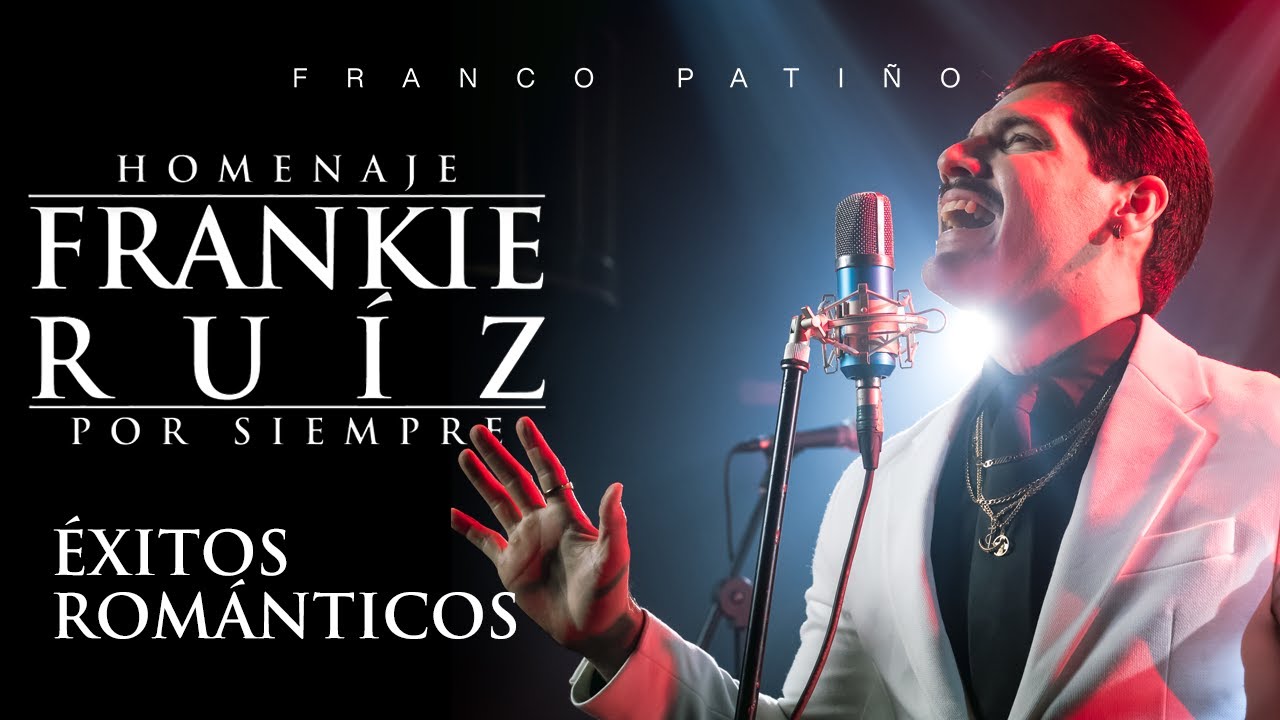 Homenaje Frankie Ruiz por siempre - Éxitos Románticos (Franco Patiño)