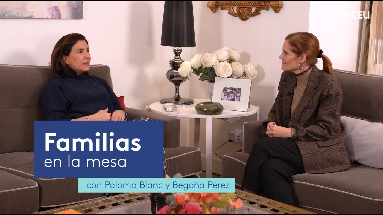 CEU Talks Familias en la mesa, con Paloma Blanc y Begoña Pérez, la Ordenatriz