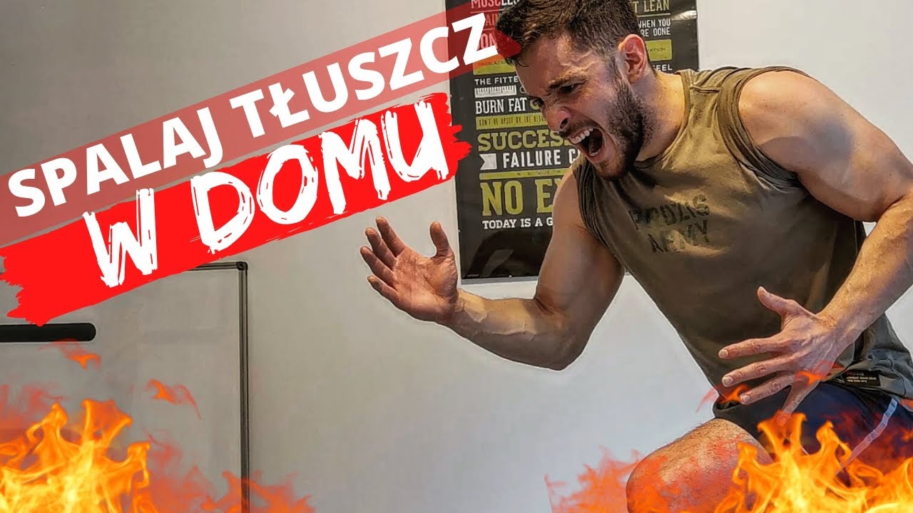 Spalaj Tłuszcz W DOMU (Szybki i Intensywny Trening)